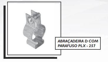 ABRAÇADEIRA D COM PARAFUSO PLX - 257
