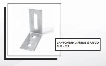 CANTONEIRA 2 FUROS E RASGO PLX - 139