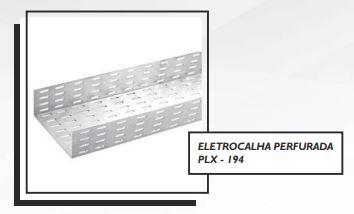 ELETROCALHA PERFURADA PLX - 194