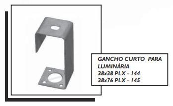 GANCHO CURTO PARA LUMINÁRIA 38x38 PLX - 144 38x76 PLX - 145