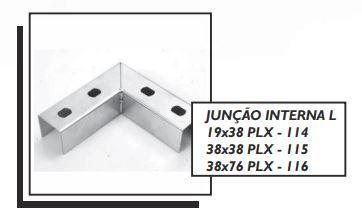 JUNÇÃO INTERNA L 19x38 PLX - 114 38x38 PLX - 115 38x76 PLX - 116