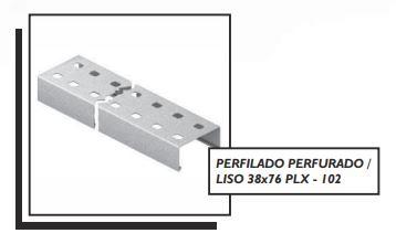 PERFILADO PERFURADO / LISO 38x76 PLX - 102