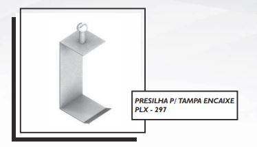 PRESILHA P/ TAMPA ENCAIXE PLX - 297