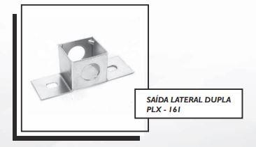 SAÍDA LATERAL DUPLA PLX - 161