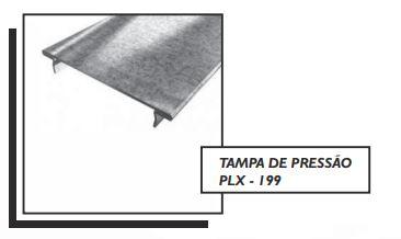 TAMPA DE PRESSÃO PLX - 199
