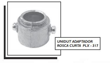 UNIDUT ADAPTADOR ROSCA CURTA PLX - 317